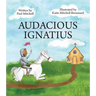 Audacious Ignatius