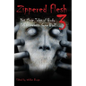 Zippered Flesh 3: Yet More Tales of Body Enhancements Gone Bad!