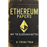 Ethereum Papers: Why the Blockchain Matters
