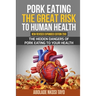 Pork Eating the Great Risk to Human Health