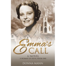 Emma's Call: A Woman of Faith