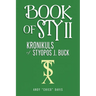 Book of Sty II: Kronikuls of Styopos J. Buck