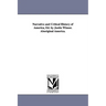 Narrative and Critical History of America, Ed. by Justin Winsor. Aboriginal America.