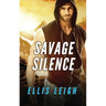 Savage Silence: A Dire Wolves Mission