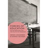 Forces of Education: Walter Benjamin and the Politics of Pedagogy