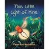 This Little Light Of Mine