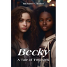 Becky: A Tale of Two Girls