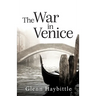 The War in Venice