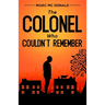 The Colonel Who Couldn't Remember