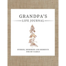 Grandpa's Life Journal: Stories, Memories and Moments for My Family A Guided Memory Journal to Share Grandpa's Life