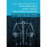 The Cambridge Handbook of Psychology and Legal Decision-Making