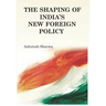 The Shaping of India's New Foreign Policy