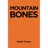 Mountain Bones