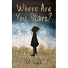 Where Are You, Stars?
