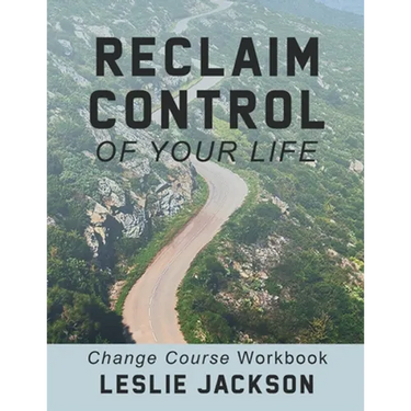 Reclaim Control of Your Life