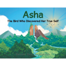 Asha: The Bird Who Discovered Her True Self