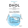 Read and Play the Dhol Drum MODULE 1: Basic Sounds & Traditional Punjabi Rhythms