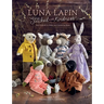 Luna Lapin Stitched with Kindness: New Friends to Make and Stories to Share