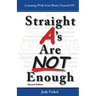 Straight A's Are Not Enough: Learning With Your Brain Turned On