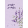 Lavender Love Notes