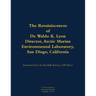 The Reminiscences of Dr. Waldo K. Lyon, Director, Arctic Marine Environmental Laboratory, San Diego, California: 1914-1998
