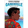 Gamerville: A Graphic Novel