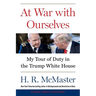 At War with Ourselves: My Tour of Duty in the Trump White House