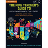 The New Teacher's Guide to Overcoming Common Challenges: Curated Advice from Award-Winning Teachers