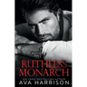 Ruthless Monarch