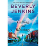 Calling All Blessings: A Blessings Novel