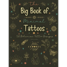 The Big Book of Minimal Tattoos: Small Tattoos and Fine Line Tattoo Designs for Boho Lovers
