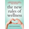 The New Rules of Wellness Volume 2