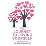 The Journey To Loving Yourself