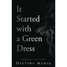 It Started with a Green Dress: Overcoming Sexual Stigma