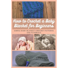 How to Crochet a Baby Blanket for Beginners: Simple Baby Blanket Crochet Patterns And Tutorials