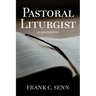 Pastoral Liturgist: A Narrative