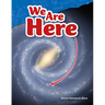 We Are Here
