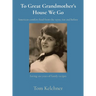 To Great Grandmother's House We Go: Saving 100 years of family recipes