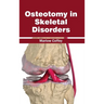 Osteotomy in Skeletal Disorders