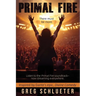 Primal Fire: Inspired by Dante's epic, Divine Comedy