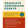 Graduate Admissions Essays, Fifth Edition: Write Your Way Into the Graduate School of Your Choice