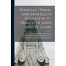 Novenas, Hymns, and Litanies, in Honour of St. Francis of Assisi and St. Clare