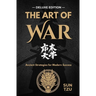 The Art of War: Mastering Strategy for Life and Leadership - DELUXE EDITION