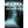 Slim Chances: A True Story of Struggle, Hope, and Forgiveness