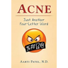 Acne: Just Another Four-Letter Word