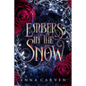 Embers in the Snow: A Vampire Fantasy Romance