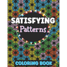 Satisfying Patterns Coloring Book: Amazing Activity for Relaxation Simple and Hard Easy Geometric Patterns to Color for Adults And Kids, Holiday Seaso