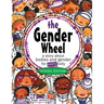 The Gender Wheel - School Edition: a story about bodies and gender for every body