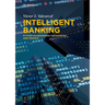 Intelligent Banking: Python Programming for Banking and Finance