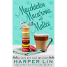 Macchiatos, Macarons, and Malice